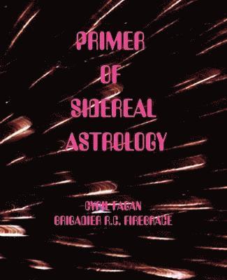 Primer of Sidereal Astrology 1