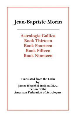 Astrologia Gallica Books 13, 14, 15, 19