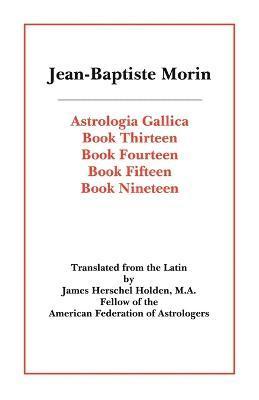 Astrologia Gallica Books 13, 14, 15, 19 1