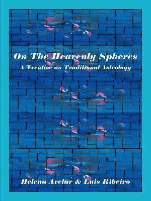 Helena Avelar, Luis Ribeiro - On the Heavenly Spheres, Häftad