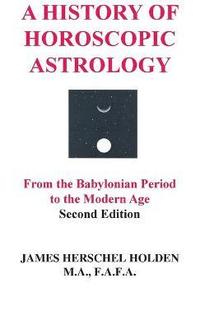 bokomslag A History of Horoscopic Astrology