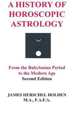 bokomslag A History of Horoscopic Astrology