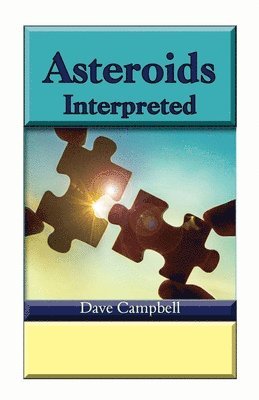 Dave Campbell - Asteroids Interpreted, Häftad