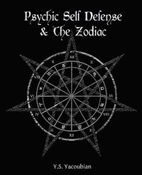 bokomslag Psychic Self-Defense & the Zodiac