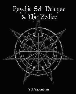 bokomslag Psychic Self-Defense & the Zodiac