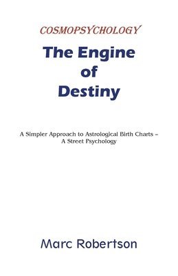 The Engine of Destiny Cosmopsychology 1