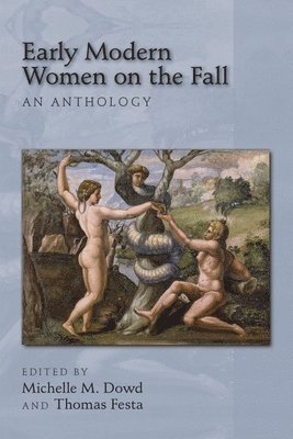 Early Modern Women on the Fall: An Anthology 1