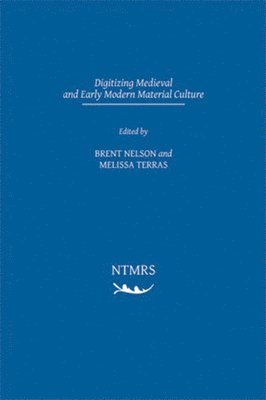 bokomslag Digitizing Medieval and Early Modern Material Culture