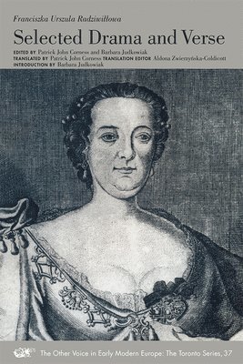 Franciszka Ursz Radziwillowa, Aldona Zwierzynska–col, Patrick John Corness, Barbara Judkowiak, Franciszka Urszula Radziwillowa, Aldona Zwierzynska-Coldicott - Selected Drama and Verse, Häftad