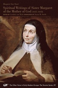 bokomslag Spiritual Writings of Sister Margaret of the Mother of God (1635-1643)