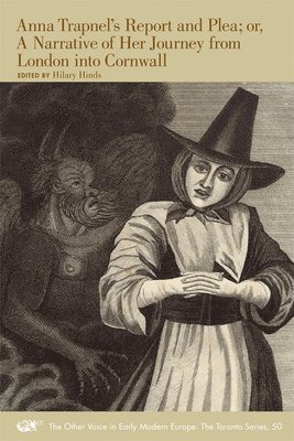bokomslag Anna Trapnel?s Report and Plea; or, A Narrative of Her Journey from London into Cornwall