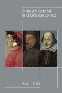 bokomslag Chaucer`s Verse Art in its European Context