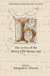 bokomslag The Lyrics of the Henry VIII Manuscript