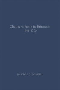 bokomslag Chaucers Fame in Britannia 16411700