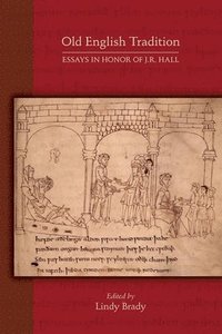 bokomslag Old English Tradition  Essays in Honor of J. R. Hall