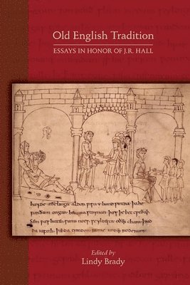 bokomslag Old English Tradition - Essays in Honor of J. R. Hall