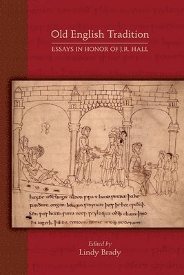 Old English Tradition  Essays in Honor of J. R. Hall 1