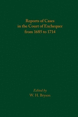 bokomslag Reports of Cases in the Court of Exchequer from 1685 to 1714: Volume 585