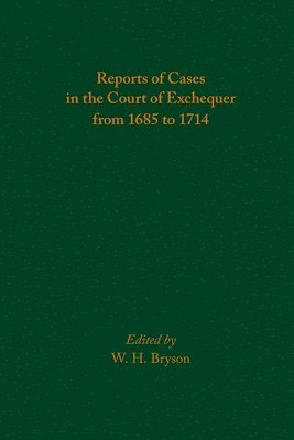 Reports of Cases in the Court of Exchequer from 1685 to 1714