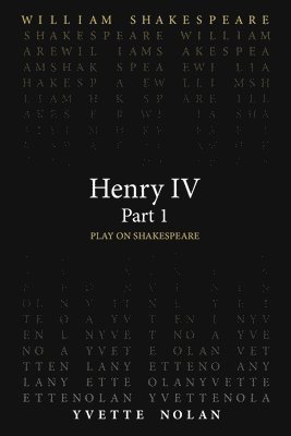 William Shakespeare, Yvette Nolan - Henry IV Part 1, Häftad