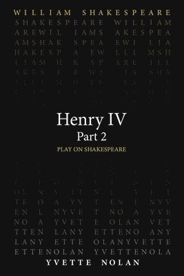 William Shakespeare, Yvette Nolan - Henry IV Part 2, Häftad
