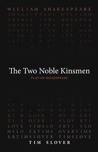 bokomslag The Two Noble Kinsmen