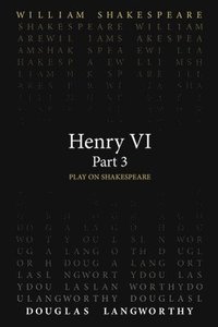 bokomslag Henry VI, Part 3