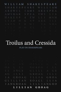 bokomslag Troilus and Cressida