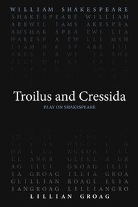 bokomslag Troilus and Cressida