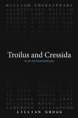 bokomslag Troilus and Cressida