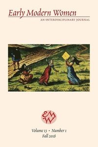 bokomslag Early Modern Women Journal V13.1