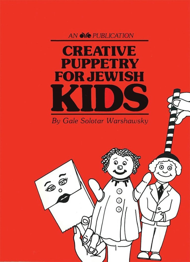 Behrman House - Creative Puppetry for Jewish Kids, Häftad