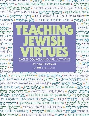 bokomslag Teaching Jewish Virtues: Sacred Sources and Arts Activities