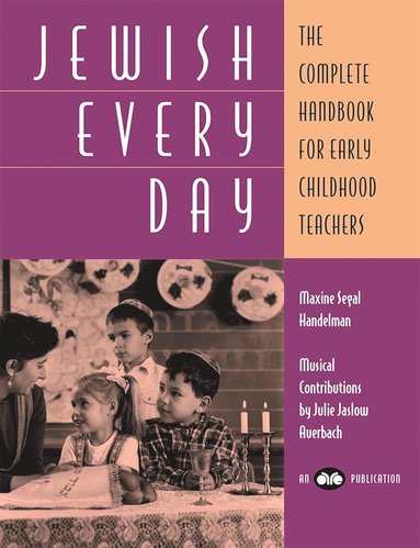 bokomslag Jewish Every Day: The Complete Handbook for Early Childhood Teachers