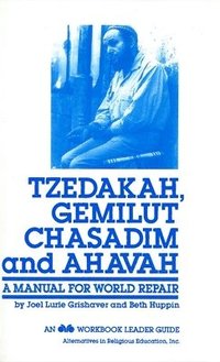 bokomslag Tzedakah, Gemilut Chasadim, & Ahavah