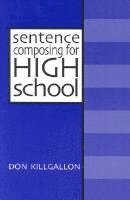 Sentence Composing for High School 1