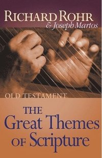 bokomslag The Great Themes of Scripture: Old Testament