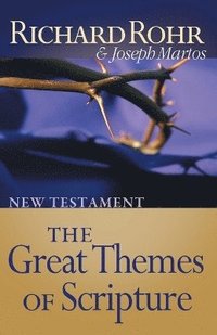 bokomslag The Great Themes of Scripture: New Testament
