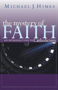 bokomslag The Mystery of Faith
