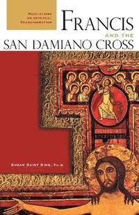 bokomslag Francis and the San Damiano Cross