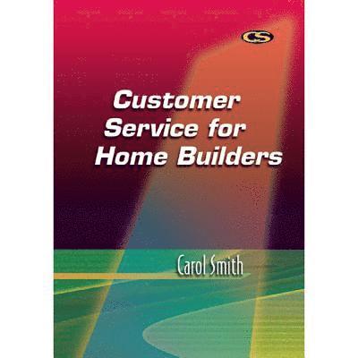 Customer Service for Home Builders 1