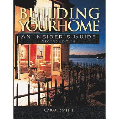 Building Your Home: An Insider's Guide