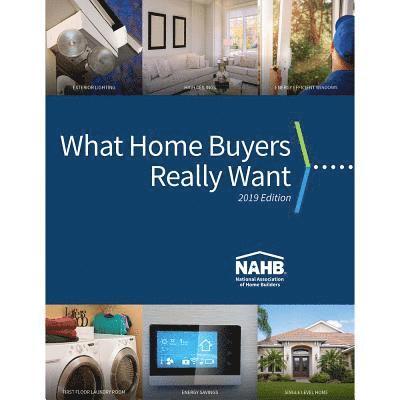 What Home Buyers Really Want, 2019 Edition