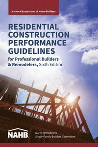 bokomslag Residential Construction Performance Guidelines, Contractor Reference, Sixth Edition