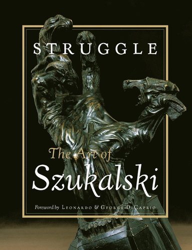 bokomslag Struggle: The Art Of Szukalski