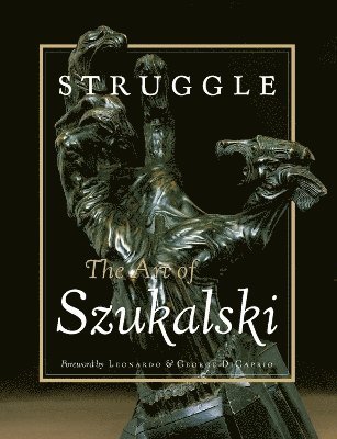 Struggle: The Art Of Szukalski 1