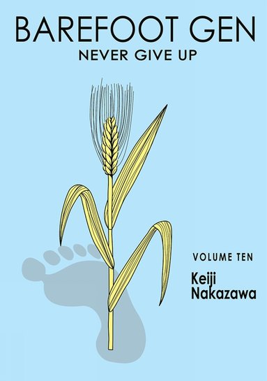 bokomslag Barefoot Gen Vol. 10: Never Give Up