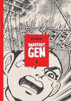 Keiji Nakazawa - Barefoot Gen #1: A Cartoon Story Of Hiroshima, Häftad