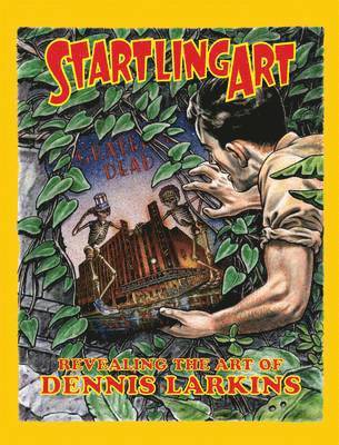 David Larkins, Dennis Larkins - Startling Art, Inbunden