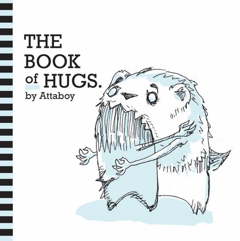 Attaboy !, Attaboy - Book of Hugs, Inbunden